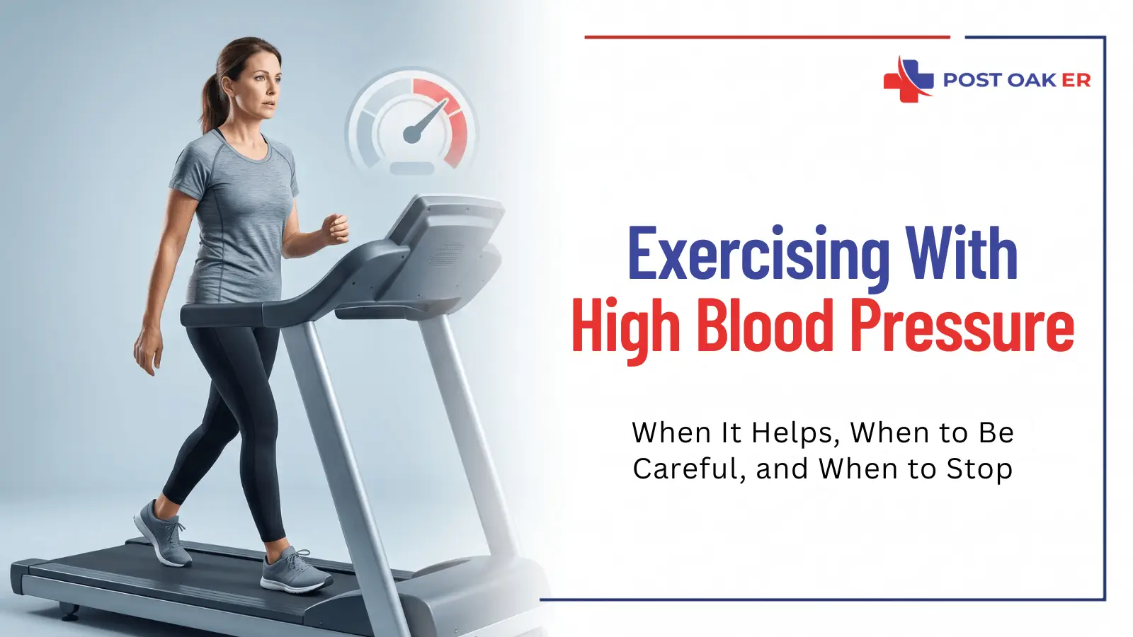 Woman walking on a treadmill with a blood pressure gauge graphic, alongside Post Oak ER text about exercising with high blood pressure.