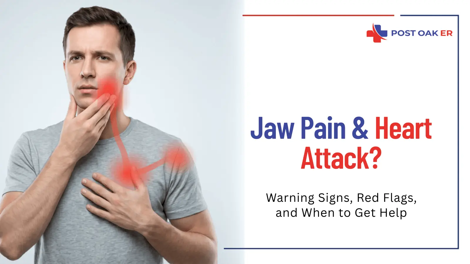 Man holding his jaw and chest with red pain highlights, alongside Post Oak ER text about jaw pain as a possible heart attack warning sign.